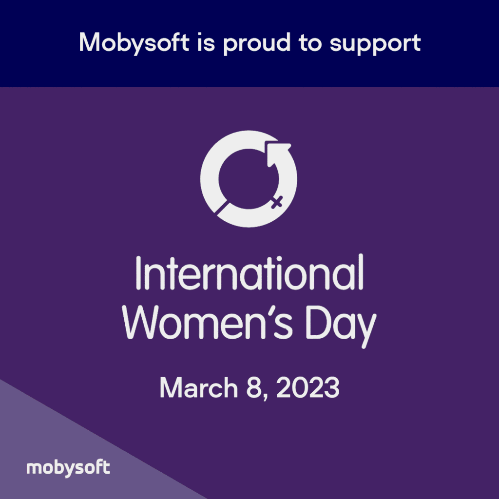 Purple graphic celebrating International Women's Day on March 8, 2023. It features a circular arrow symbol with a female gender sign. The text above reads, “Mobysoft is proud to support.” The Mobysoft logo graces the bottom corner. ©Mobysoft