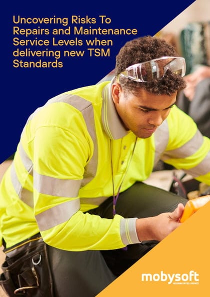 Meeting New TSM Standards: Uncovering Risks to Repairs & Maintenance Service Delivery