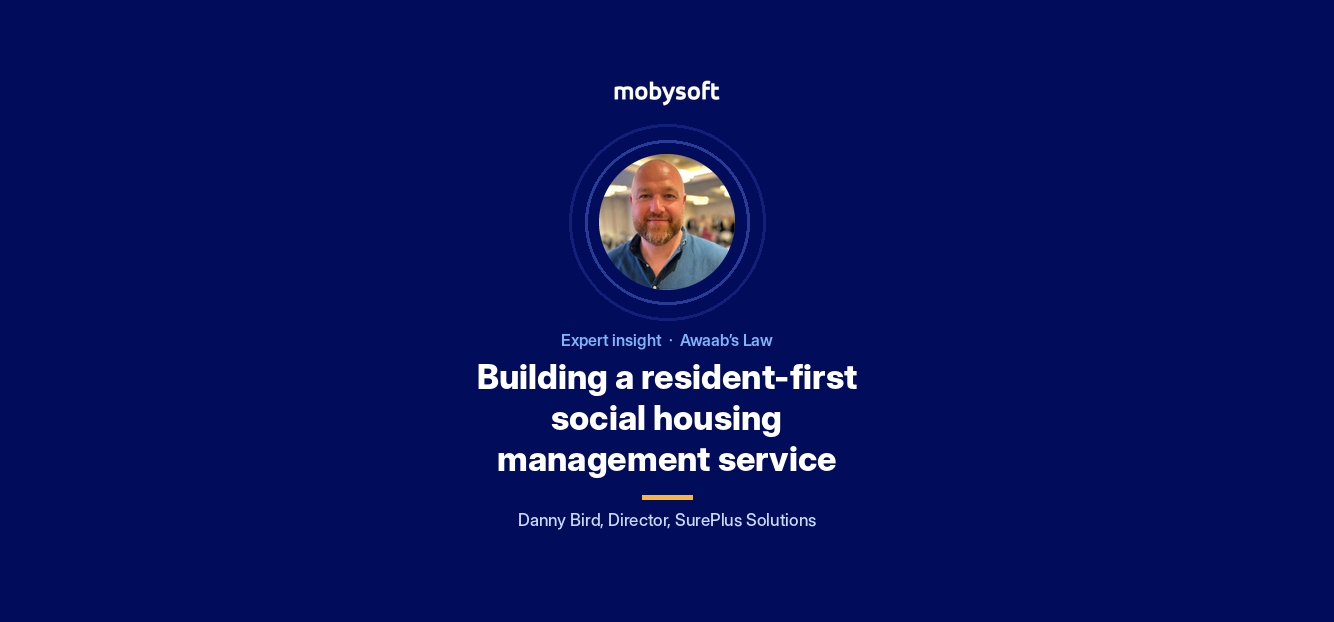 Awaab’s Law phase two: building a resident-first social housing management service